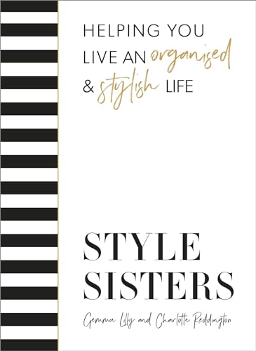 Style Sisters: Helping you live an organised & stylish life