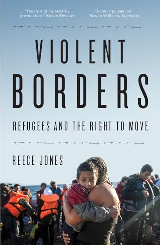 Violent Borders: Refugees and the Right to Move von Verso