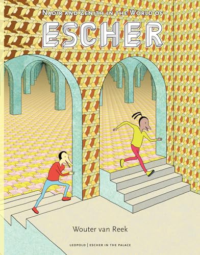 Escher: Nadir & Zenith in the world of Escher (Kunstprentenboeken van Leopold) von Leopold