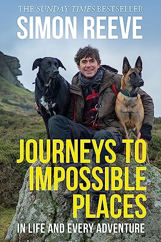 Journeys to Impossible Places: By the presenter of BBC TV's WILDERNESS von Hodder & Stoughton