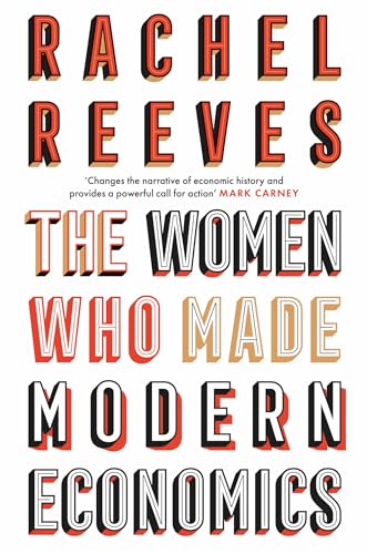The Women Who Made Modern Economics von Basic Books
