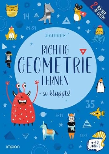 Richtig Geometrie lernen – so klappt´s!: 2 Bücher in einem von Impian GmbH