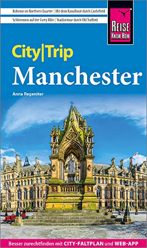 Reise Know-How CityTrip Manchester: Reiseführer mit Stadtplan und kostenloser Web-App von Reise Know-How Rump GmbH