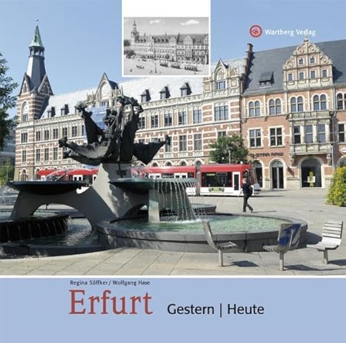 Erfurt - gestern und heute von Wartberg Verlag