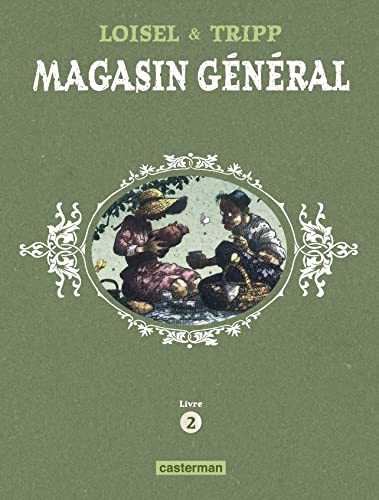 Magasin Général - L'Intégrale (Livre 2): Intégrale - Livre 2 : Confessions - Montréal - Ernest Latulippe