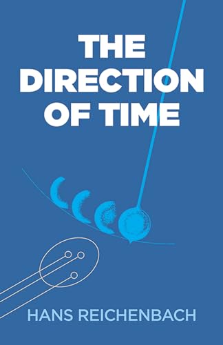 The Direction of Time (Dover Books on Physics) von Dover Publications