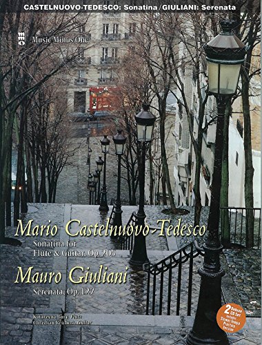 Castelnuovo-tedesco Sonatina for Guitar & Flute: Giuliani Serenata for Guitar & Flute, Op. 127