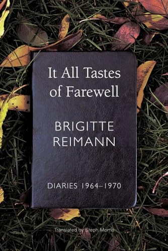 It All Tastes of Farewell - Diaries, 1964-1970: Diaries, 1964–1970 (Seagull Books) von University of Chicago Press