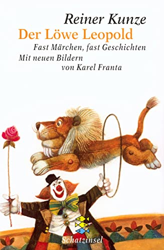 Der Löwe Leopold: Fast Märchen, fast Geschichten von FISCHERVERLAGE