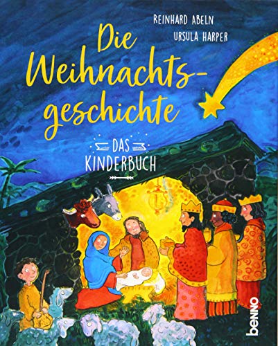 Die Weihnachtsgeschichte: Das Kinderbuch