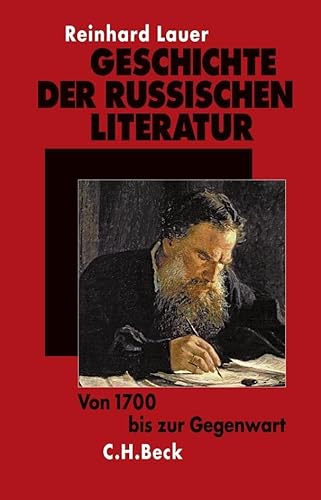 Geschichte der russischen Literatur: Von 1700 bis zur Gegenwart von Beck C. H.