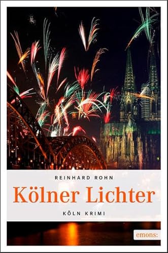 Kölner Lichter (Köln-Krimi)