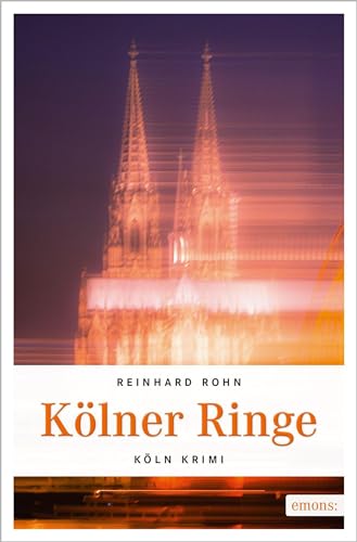 Kölner Ringe: Köln Krimi (Jan Schiller)