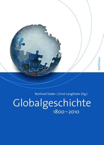 Globalgeschichte 1800-2010 von Bohlau Verlag