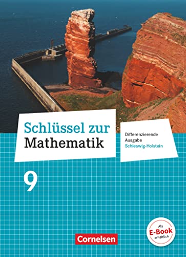 Schlüssel zur Mathematik - Differenzierende Ausgabe Schleswig-Holstein - 9. Schuljahr: Schulbuch von Cornelsen Verlag GmbH
