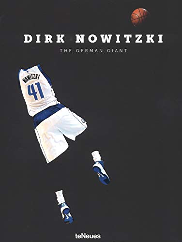Dirk Nowitzki: The German Giant