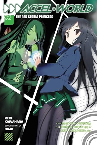 Accel World, Vol. 2 (light novel): The Red Storm Princess (ACCEL WORLD LIGHT NOVEL SC, Band 2) von Yen Press