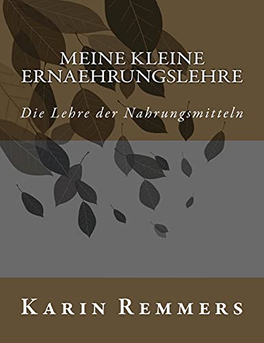 Meine kleine Ernaehrungslehre von CreateSpace Independent Publishing Platform