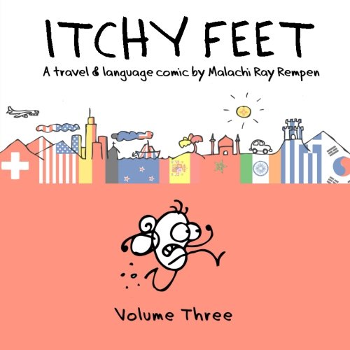 Itchy Feet: Volume Three: A Travel and Language Comic von CreateSpace Independent Publishing Platform