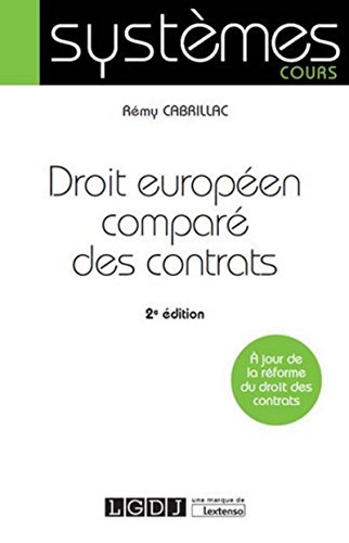 Droit européen comparé des contrats: À JOUR DE LA RÉFORME DU DROIT DES CONTRATS von LGDJ