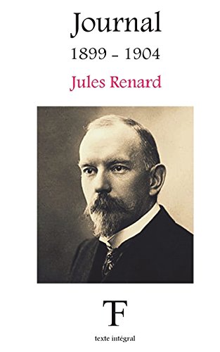 Journal 1899-1904 (Journal de Jules Renard, Band 3)