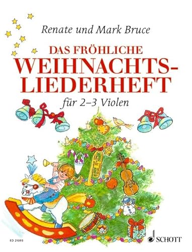 Das fröhliche Weihnachtsliederheft: Die schönsten Weihnachtslieder aus aller Welt. 2-3 Violen. Spielpartitur.
