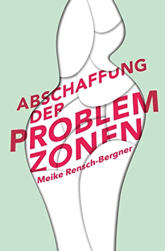 Abschaffung der Problemzonen von Texte+Textilien