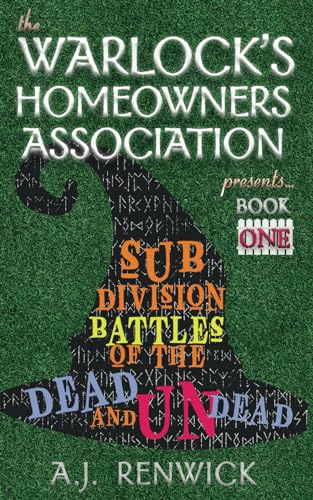 Subdivision Battles of the Dead and Undead: The Warlock's Homeowners Association (Book 1) von Plotworks Publishing