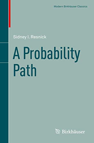 A Probability Path (Modern Birkhäuser Classics) von Birkhäuser