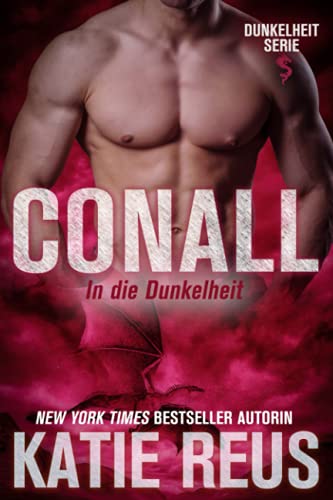 Conall: In die Dunkelheit (Dunkelheit Serie, Band 5) von KR Press, LLC
