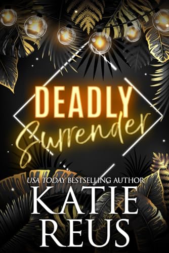 Deadly Surrender (The Serafina: Sin City Series, Band 5) von KR Press, LLC