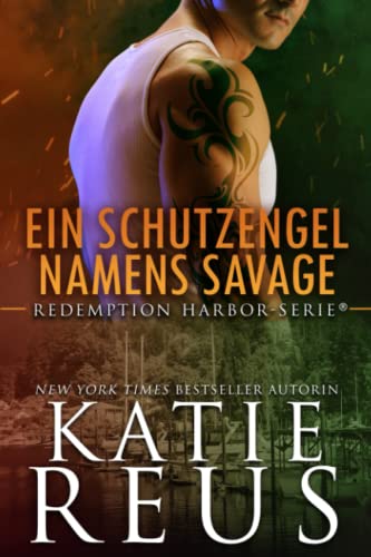 Ein Schutzengel namens Savage (Redemption Harbor-Serie, Band 2) von KR Press, LLC