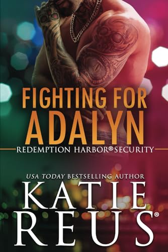 Fighting for Adalyn (Redemption Harbor Security, Band 3) von KR Press, LLC