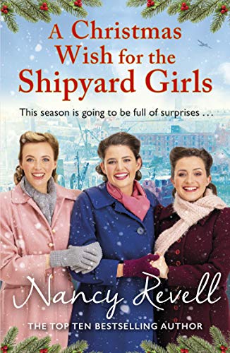 A Christmas Wish for the Shipyard Girls: Volume 9 (The Shipyard Girls Series, 9, Band 9)