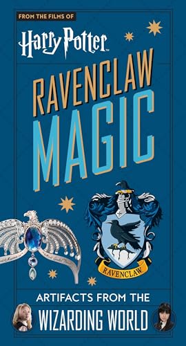 Harry Potter: Ravenclaw Magic: Artifacts from the Wizarding World (Harry Potter Artifacts)