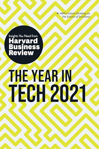 Year in Tech, 2021: The Insights You Need from Harvard Business Review (HBR Insights Series) von Harvard Business Review Press