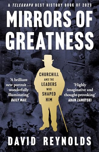 Mirrors of Greatness: Churchill and the Leaders Who Shaped Him von William Collins