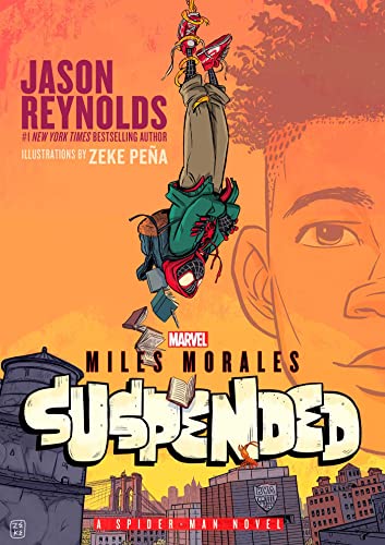 Miles Morales Suspended: A Spider-Man Novel von Atheneum/Caitlyn Dlouhy Books