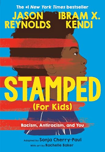 Stamped (For Kids): Racism, Antiracism, and You von Little, Brown Books for Young Readers
