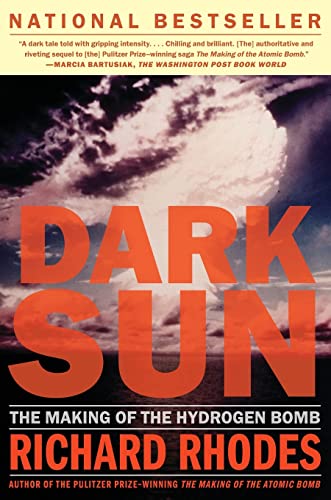 Dark Sun: The Making Of The Hydrogen Bomb (Sloan Technology Series) von Simon & Schuster