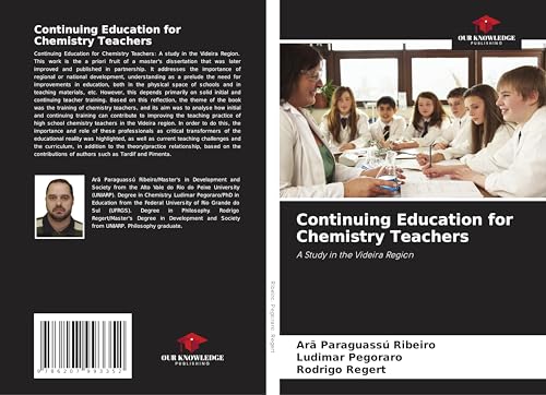 Continuing Education for Chemistry Teachers: A Study in the Videira Region von Our Knowledge Publishing