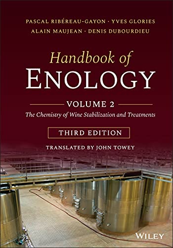 Handbook of Enology: The Chemistry of Wine Stabilization and Treatments