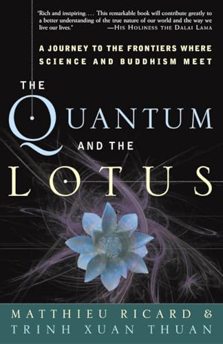 The Quantum and the Lotus: A Journey to the Frontiers Where Science and Buddhism Meet von Broadway Books