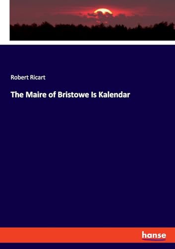 The Maire of Bristowe Is Kalendar: DE