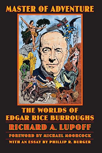 Master Of Adventure: The Worlds Of Edgar Rice Burroughs (Bison Frontiers of Imagination series)