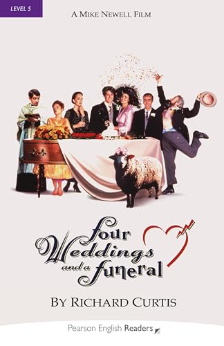 Four Weddings and a Funeral: Four Weddings and a Funeral (Pearson English Graded Readers): Simplified. Text in English. Niveau B2. Upper-Intermediate von Pearson Education Limited