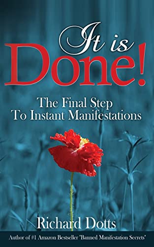 It Is Done!: The Final Step To Instant Manifestations von CREATESPACE