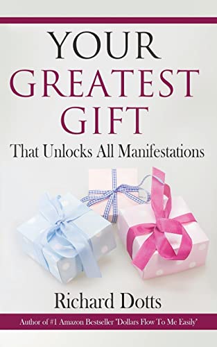 Your Greatest Gift: That Unlocks All Manifestations von CREATESPACE