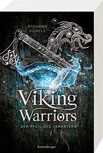 Viking Warriors, Band 3: Der Pfeil des Verräters (Viking Warriors, 3)