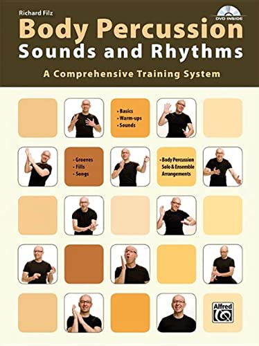 Body Percussion: Sounds and Rhythms: A Comprehensive Training System von Alfred Music